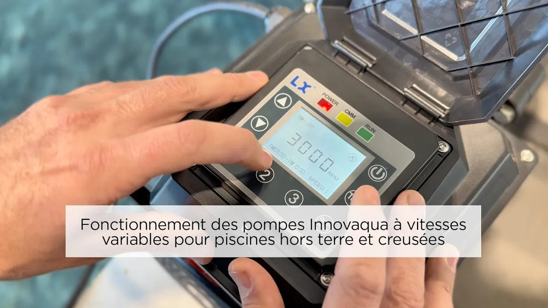 Programmation des pompes Innovaqua à vitesses variables pour piscines hors terre et creusées